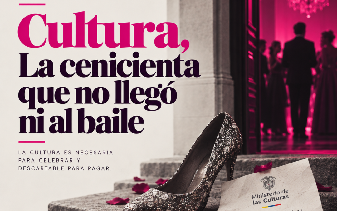 Cultura: la Cenicienta que no llegó ni al baile