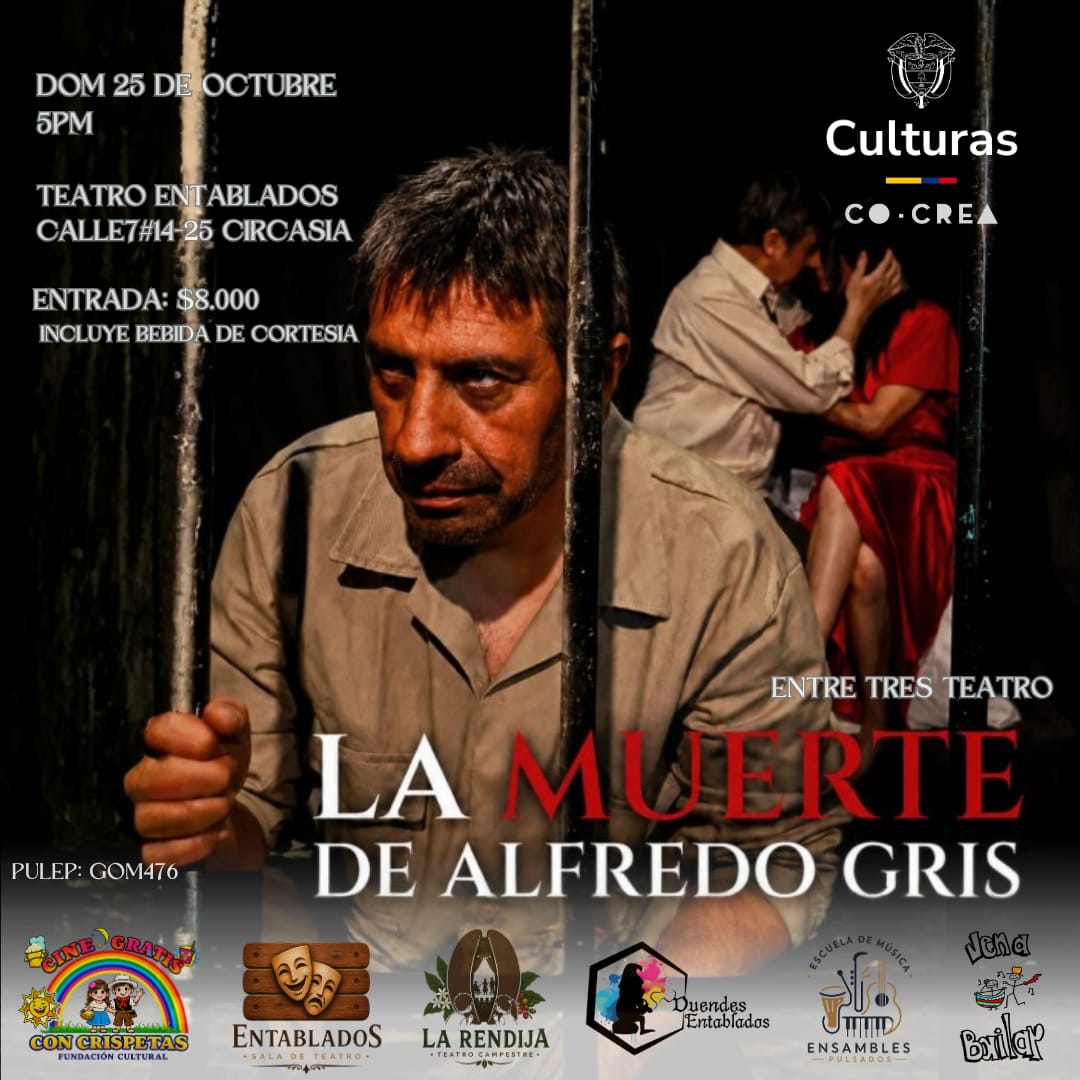 «La muerte de Alfredo Gris», de Entre Tres Teatro